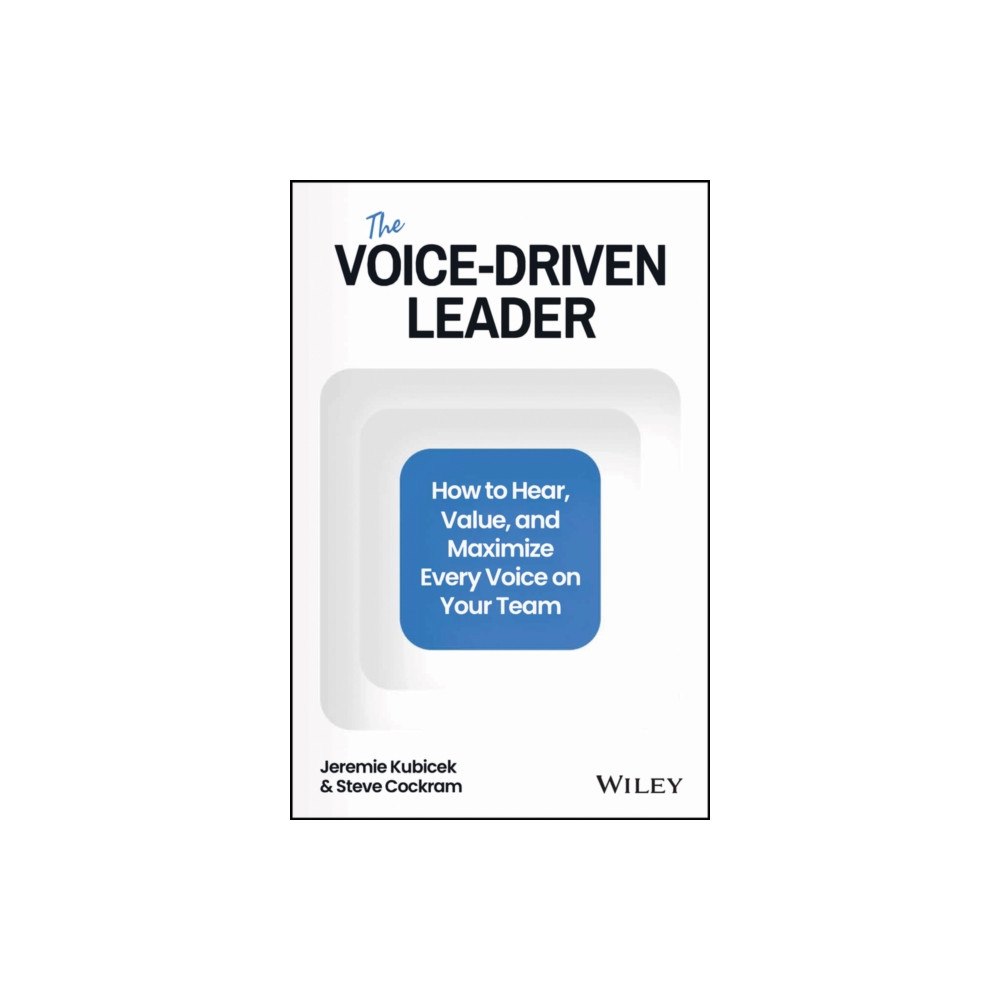 John Wiley & Sons Inc The Voice-Driven Leader (inbunden, eng)