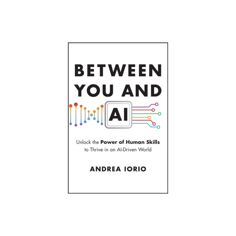 John Wiley & Sons Inc Between You and AI (inbunden, eng)