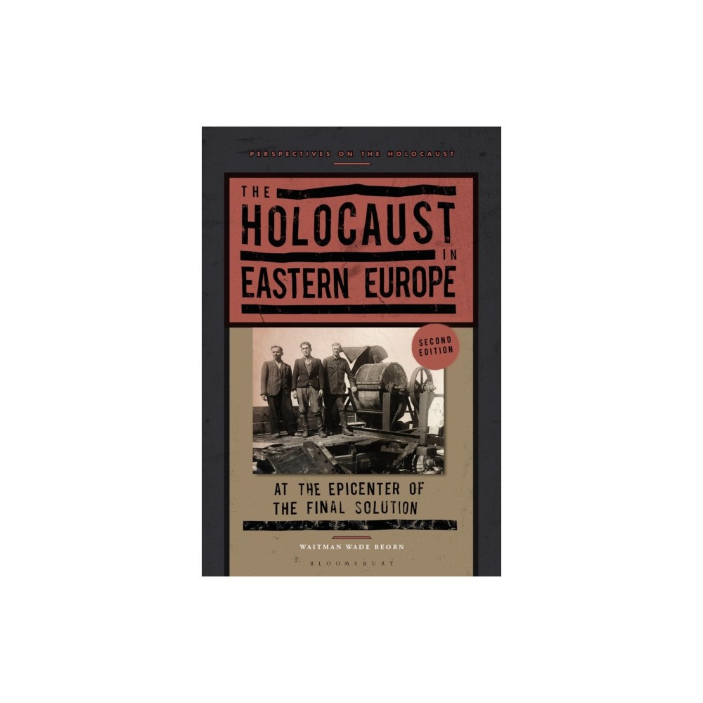 Bloomsbury Publishing PLC The Holocaust in Eastern Europe (häftad, eng)