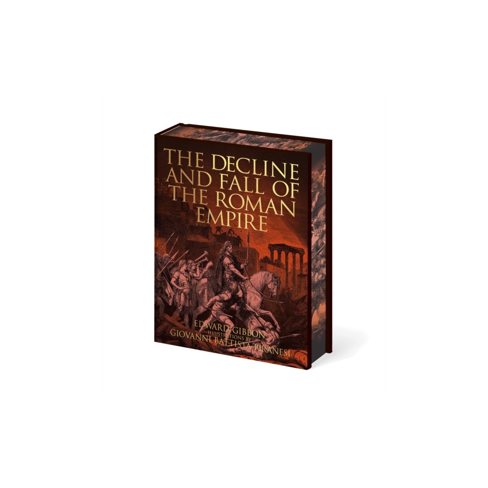 Arcturus publishing ltd The Decline and Fall of the Roman Empire (inbunden, eng)