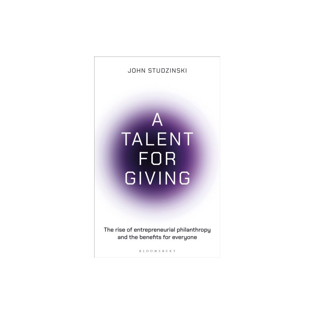 Bloomsbury Publishing PLC A Talent for Giving (inbunden, eng)