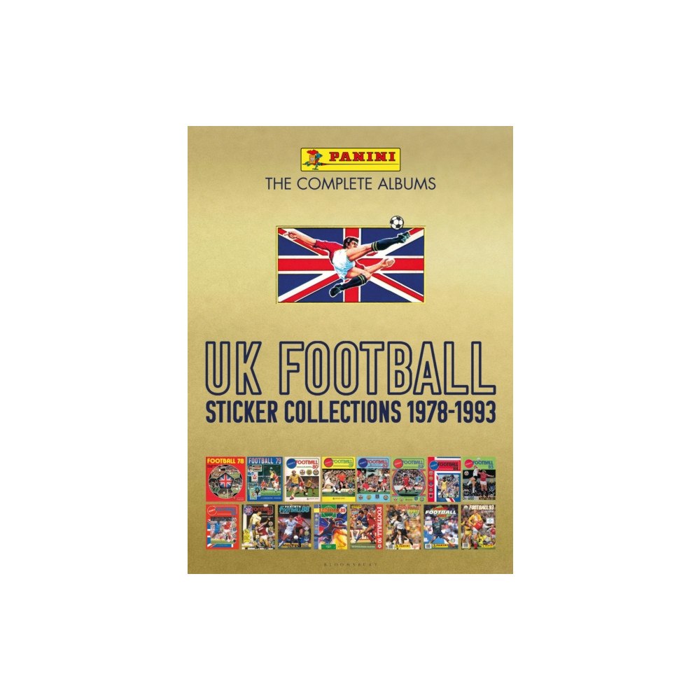 Bloomsbury Publishing PLC Panini UK Football Sticker Collections 1978-1993 (inbunden, eng)