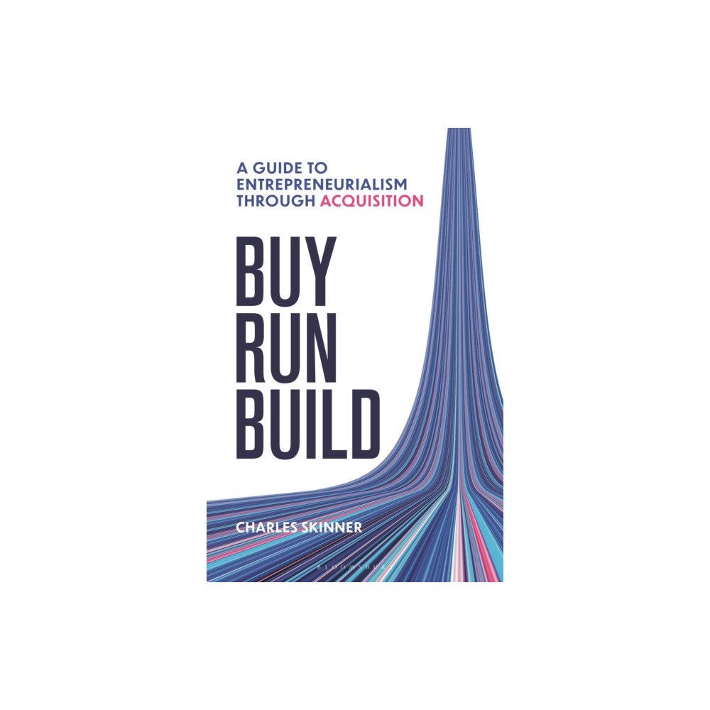 Bloomsbury Publishing PLC Buy, Run, Build (inbunden, eng)