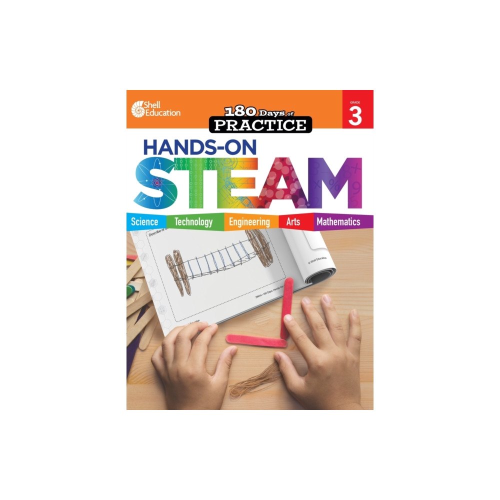 Shell Educational Publishing 180 Days™: Hands-On STEAM for Grade 3 (häftad, eng)
