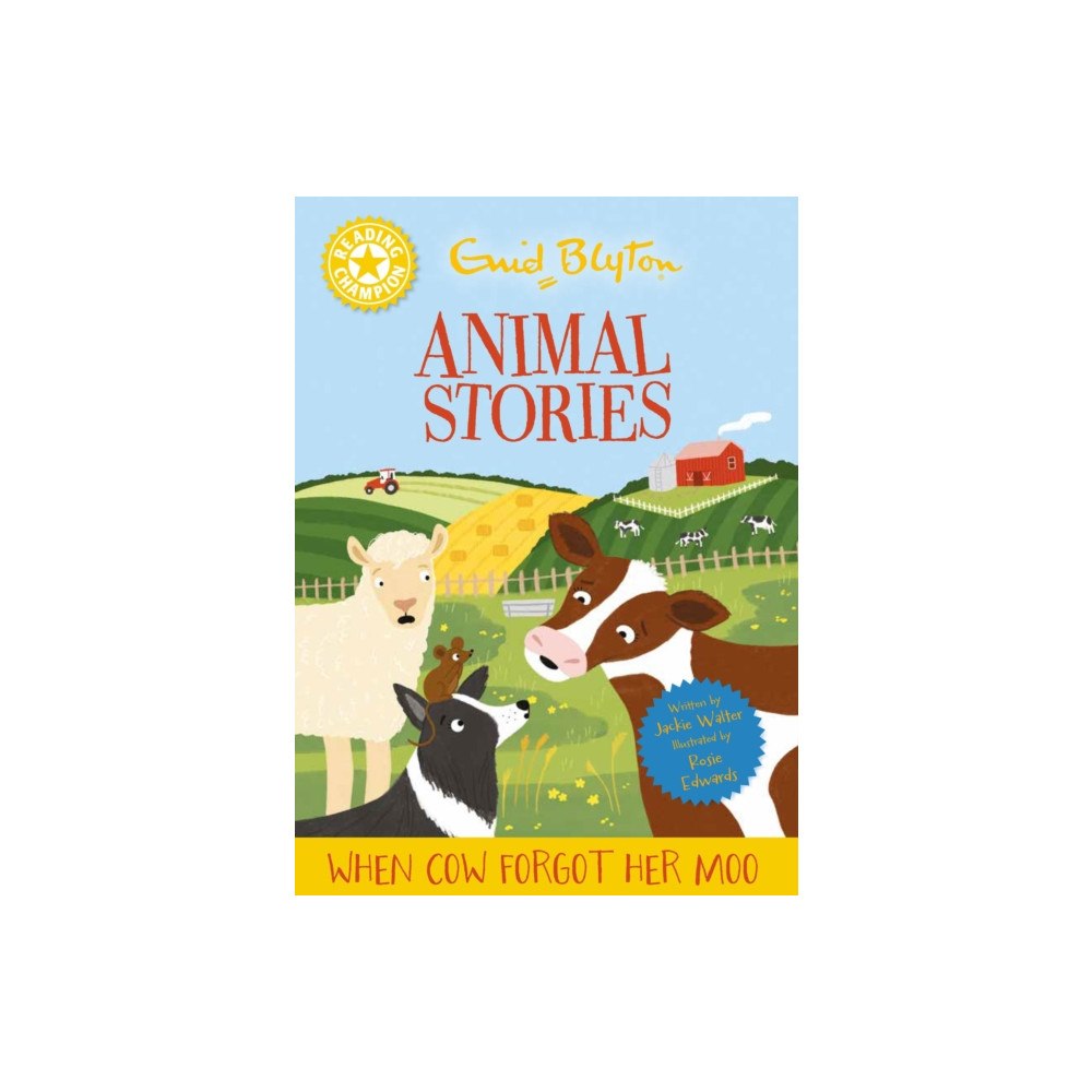Hachette Children's Group Reading Champion: Enid Blyton animal stories: When Cow Forgot Her Moo (inbunden, eng)