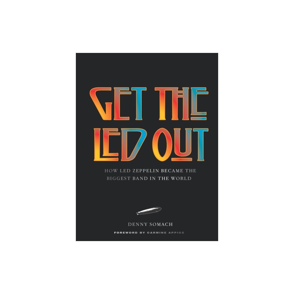 Union Square & Co. Get the Led Out (inbunden, eng)