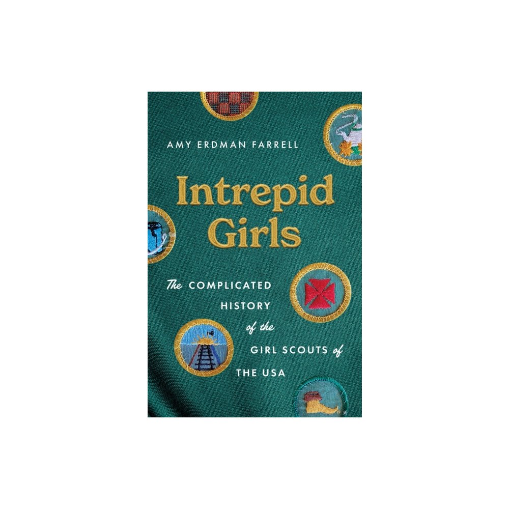 The University of North Carolina Press Intrepid Girls (inbunden, eng)