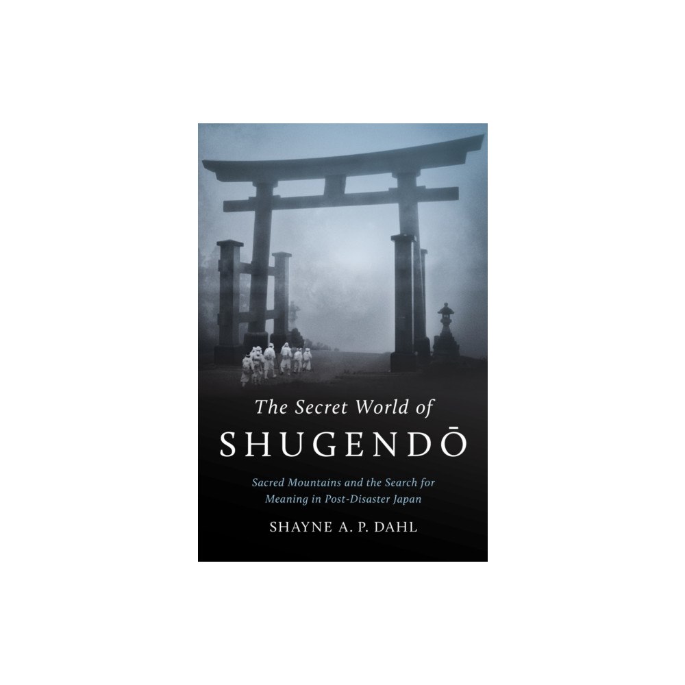 The University of North Carolina Press The Secret World of Shugendo (häftad, eng)