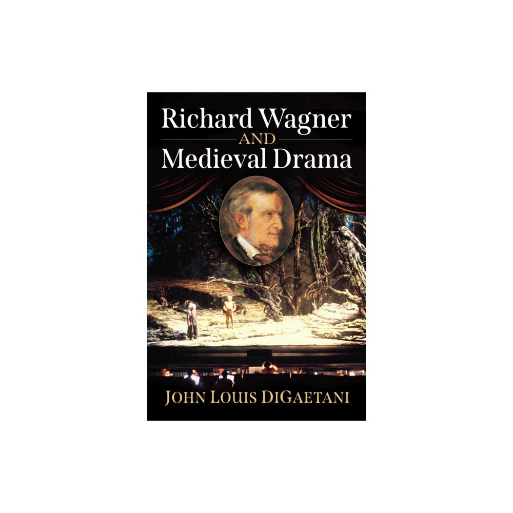McFarland & Co Inc Richard Wagner and Medieval Drama (häftad, eng)