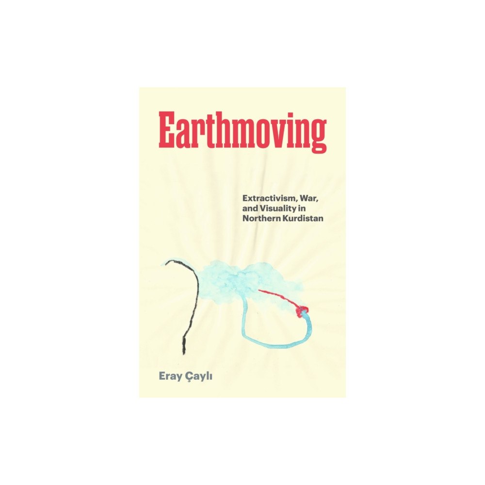 University of Texas Press Earthmoving (inbunden, eng)