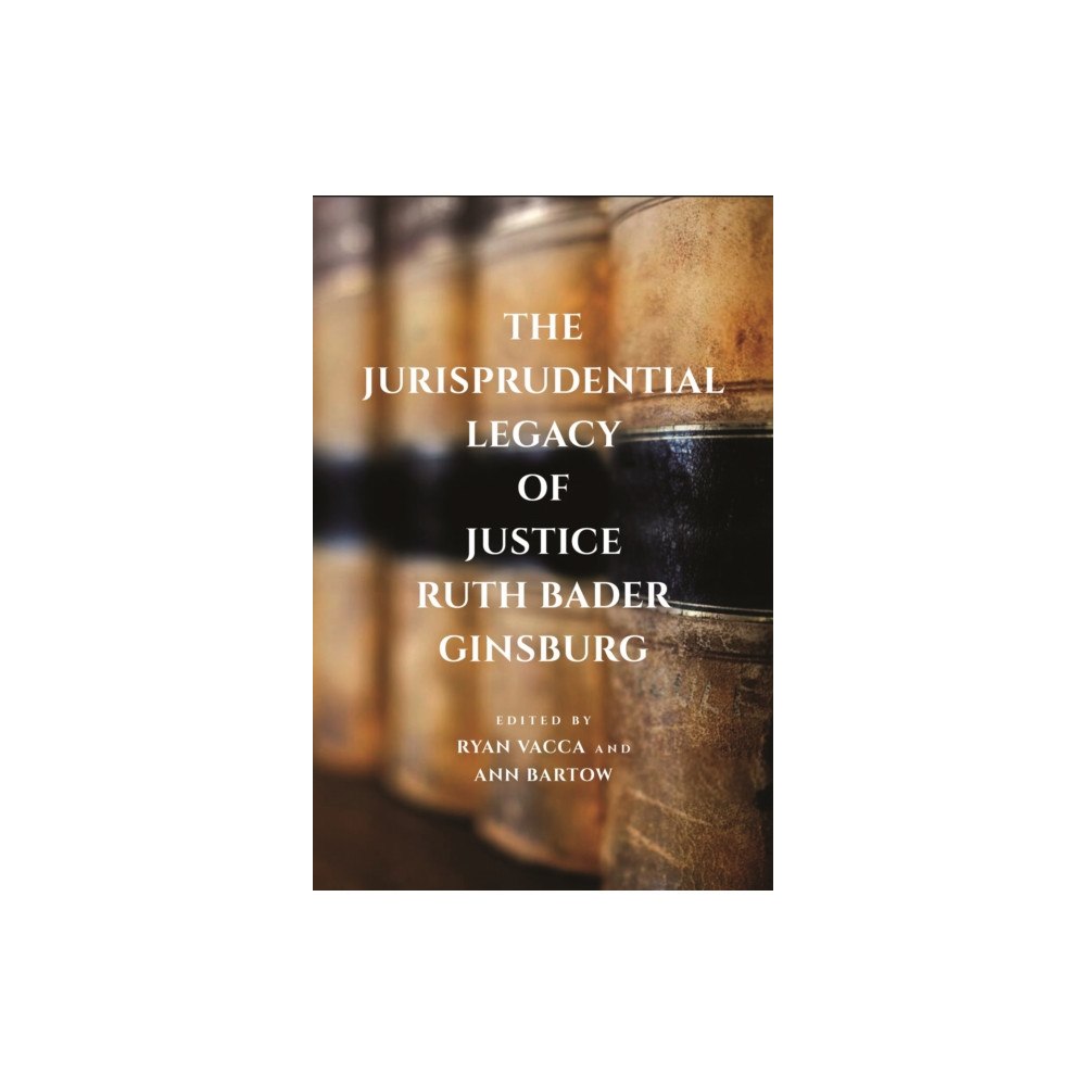 New York University Press The Jurisprudential Legacy of Justice Ruth Bader Ginsburg (häftad, eng)