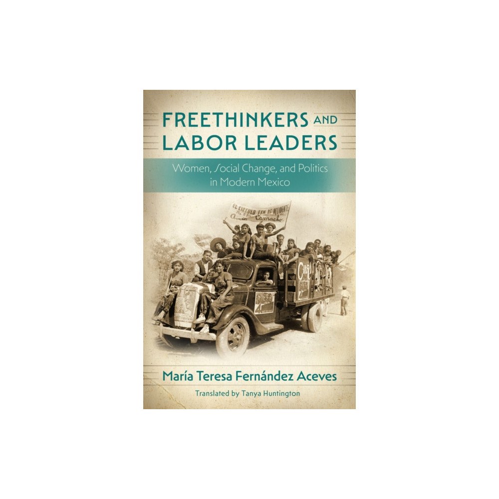 University of Nebraska Press Freethinkers and Labor Leaders (häftad, eng)