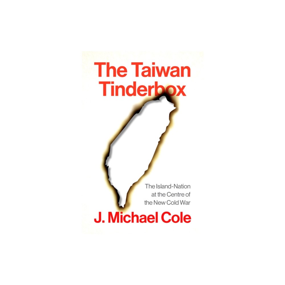 John Wiley And Sons Ltd The Taiwan Tinderbox (inbunden, eng)