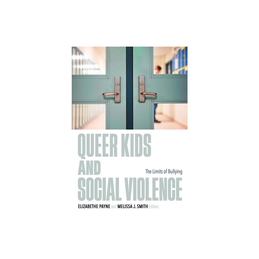 University of Minnesota Press Queer Kids and Social Violence (häftad, eng)