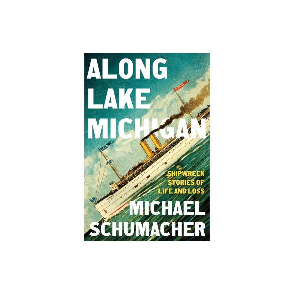 University of Minnesota Press Along Lake Michigan (inbunden, eng)