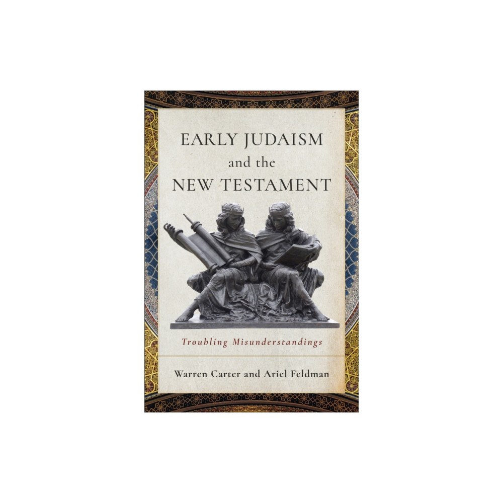 Baker publishing group Early Judaism and the New Testament (häftad, eng)