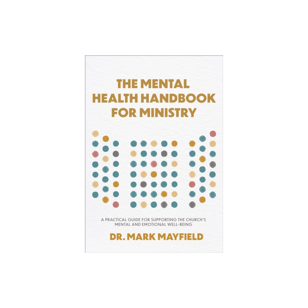 Baker publishing group The Mental Health Handbook for Ministry (häftad, eng)