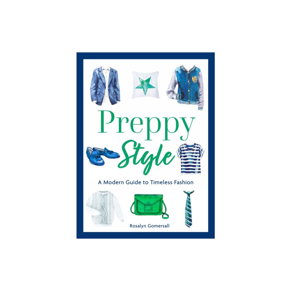 Quarto Publishing Group USA Inc Preppy Style (inbunden, eng)