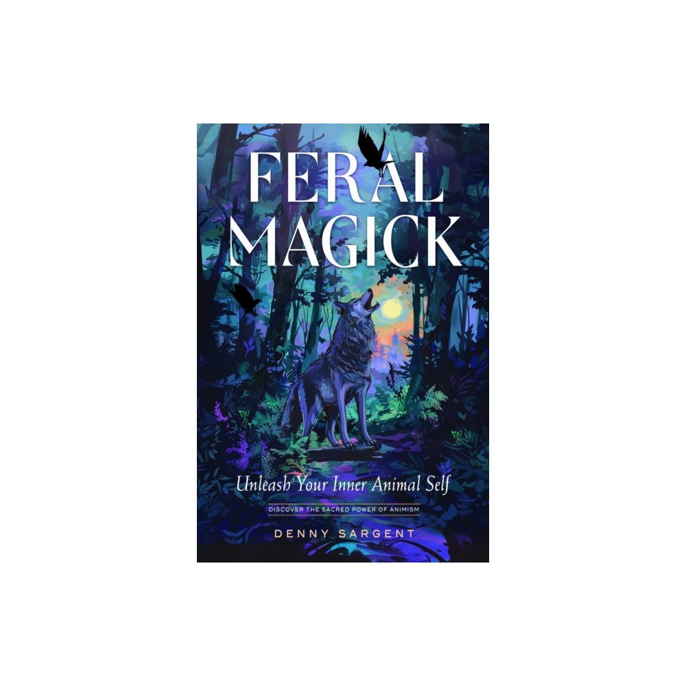 Red Wheel/Weiser Feral Magick (häftad, eng)