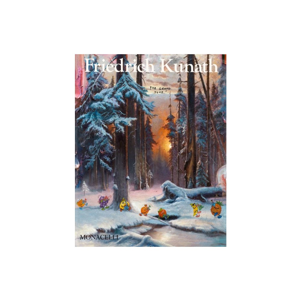 Monacelli Press Friedrich Kunath (inbunden, eng)