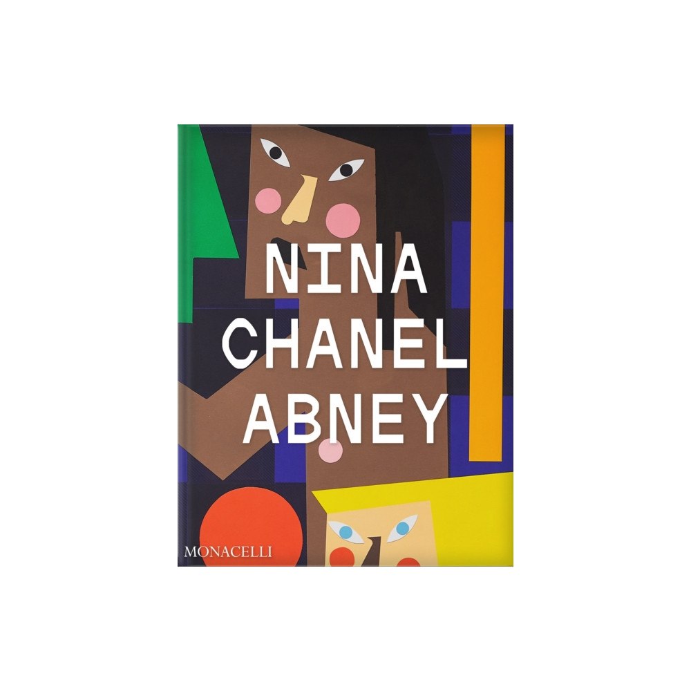 Monacelli Press Nina Chanel Abney (inbunden, eng)
