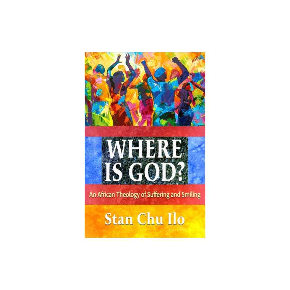 Orbis Books (USA) Where is God? An African Theology of Suffering and Smiling (häftad, eng)