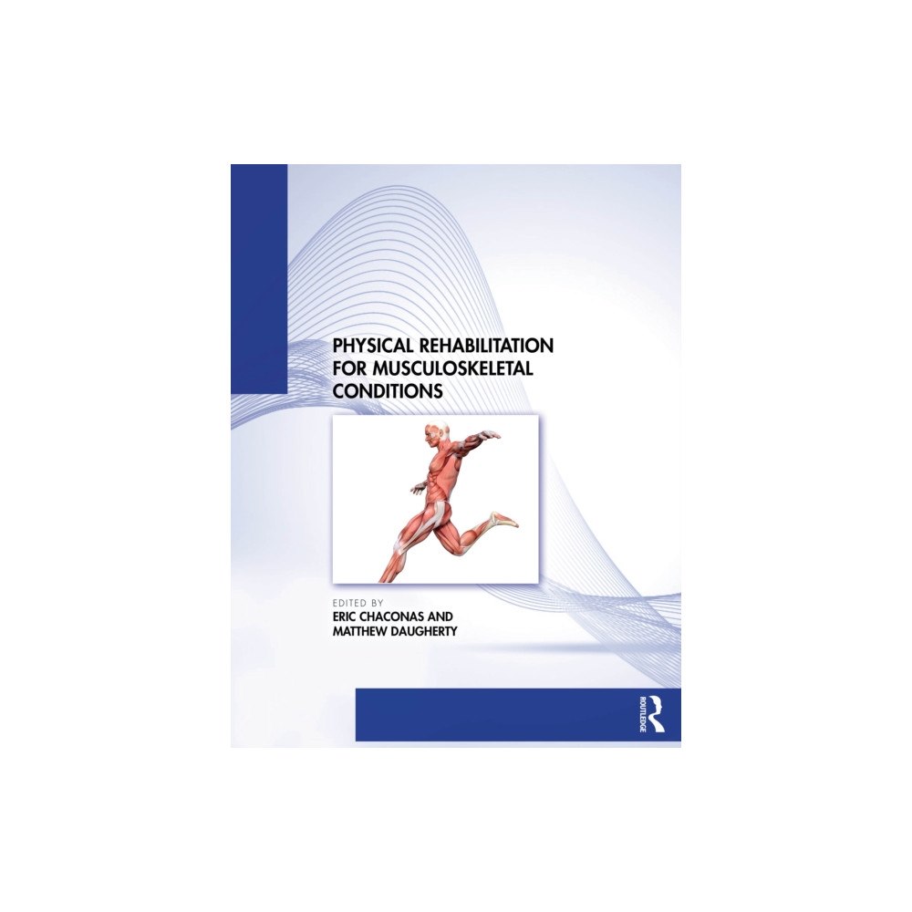 Taylor & francis inc Physical Rehabilitation for Musculoskeletal Conditions (häftad, eng)