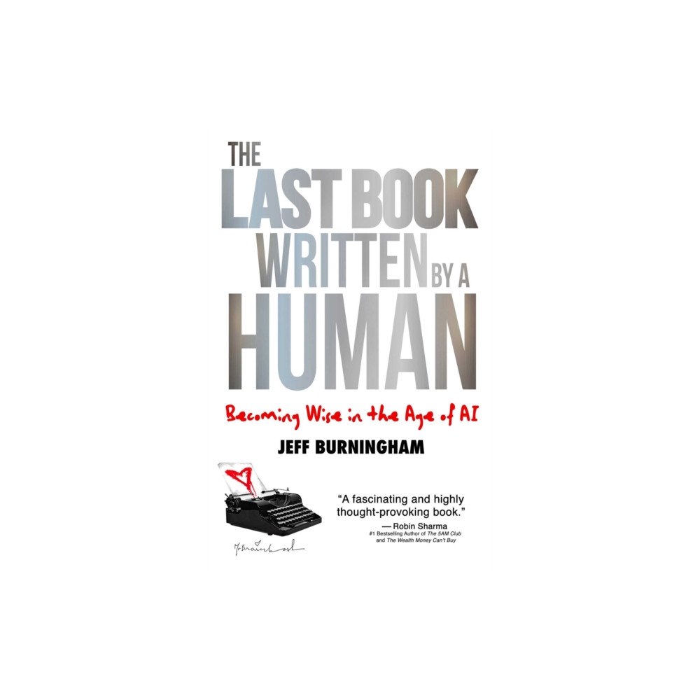 Forefront Books The Last Book Written by a Human (inbunden, eng)
