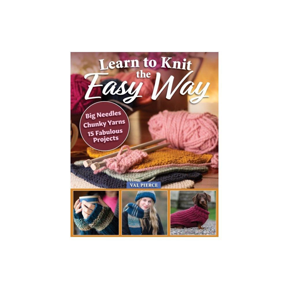 Fox Chapel Publishing Learn to Knit the Easy Way (häftad, eng)