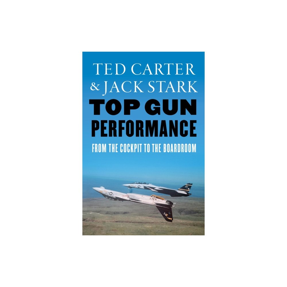 Potomac Books Inc Top Gun Performance (inbunden, eng)