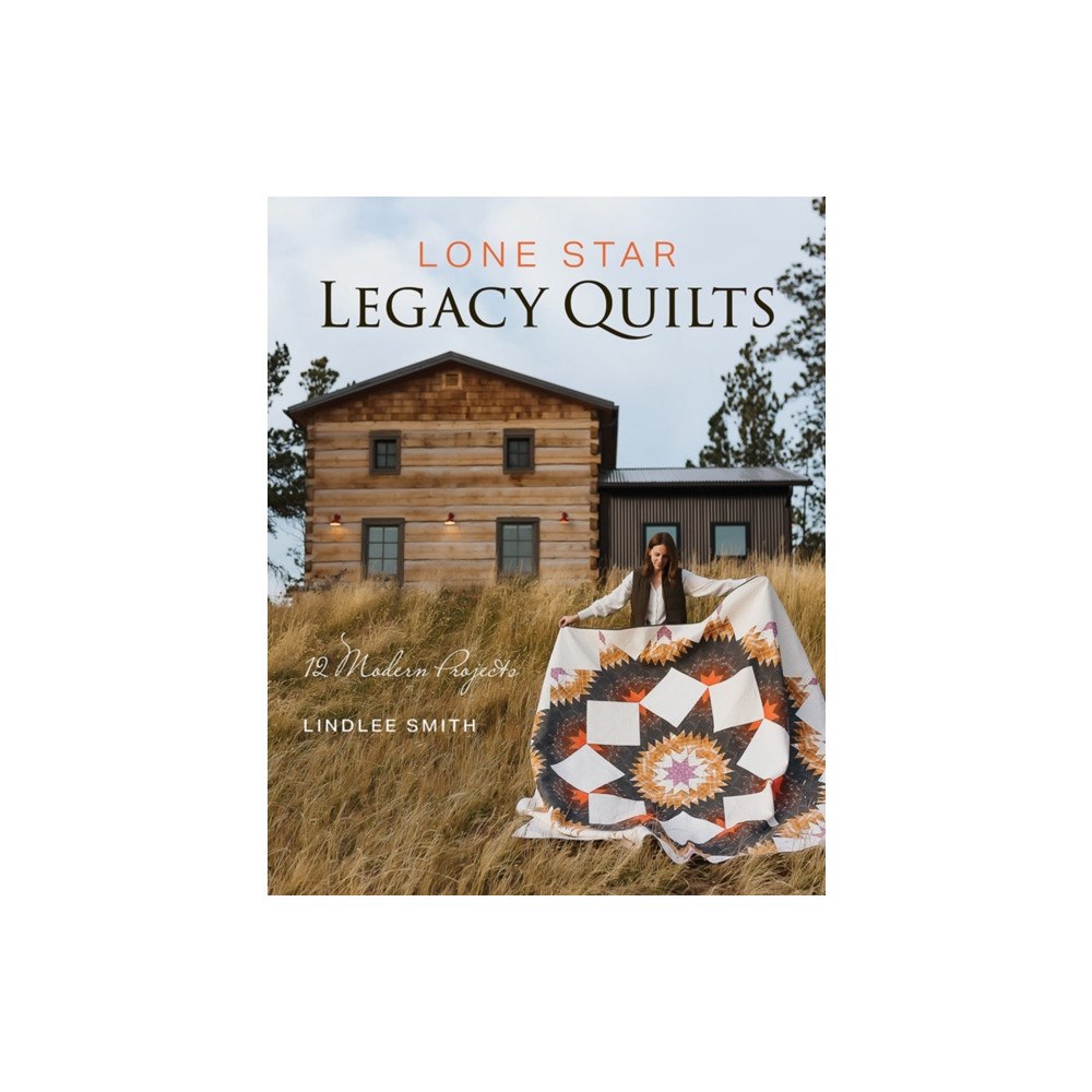 C & T Publishing Lone Star Legacy Quilts (häftad, eng)