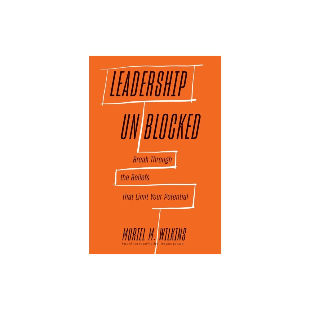 Harvard Business Review Press Leadership Unblocked (inbunden, eng)