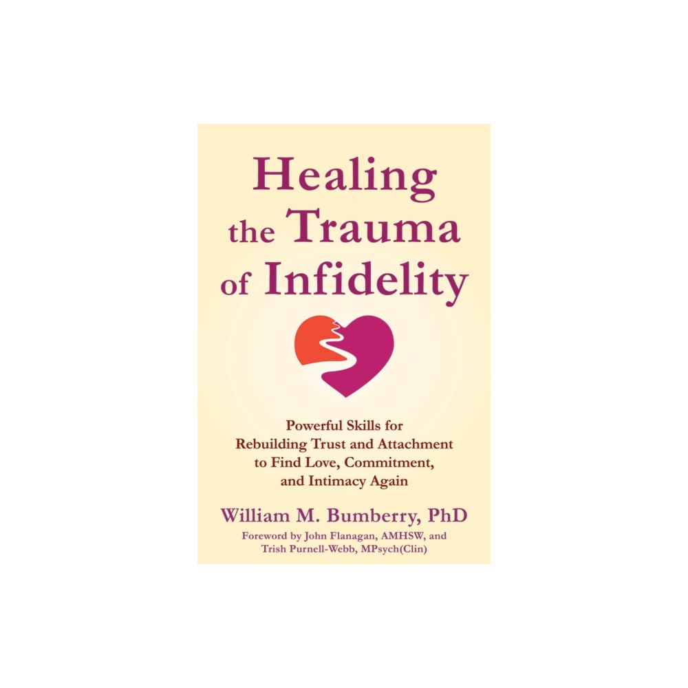 New Harbinger Publications Healing the Trauma of Infidelity (häftad, eng)