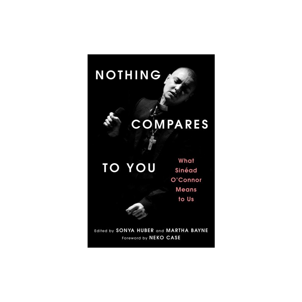 Atria Books Nothing Compares to You (inbunden, eng)