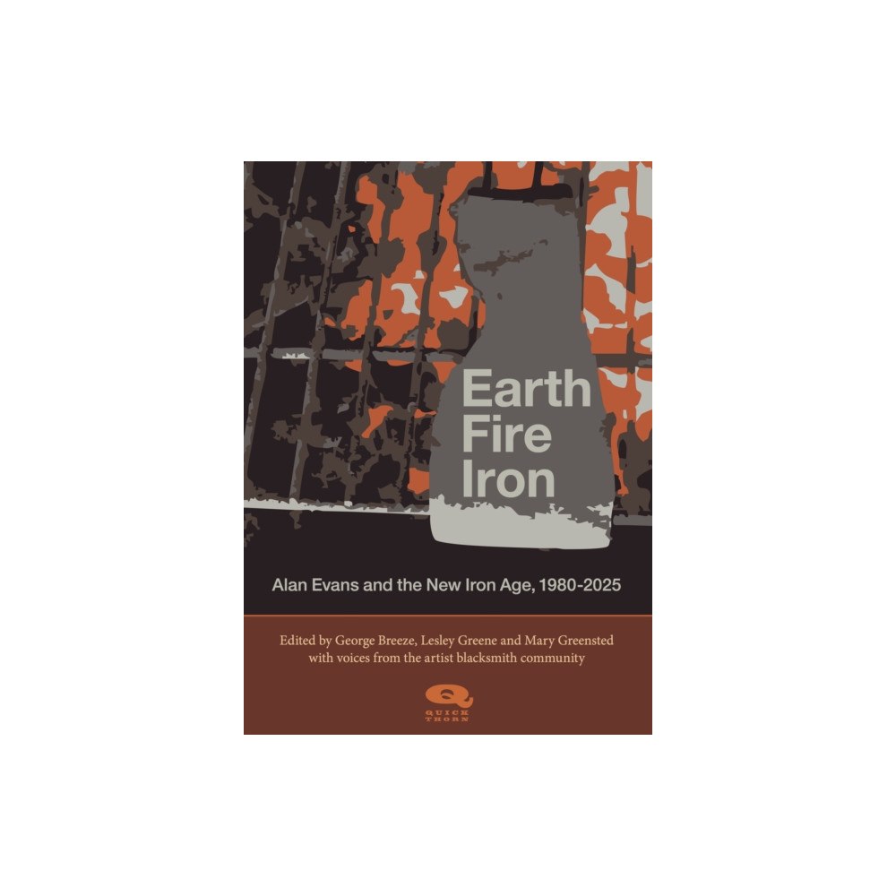 Quickthorn Earth, Fire, Iron (häftad, eng)