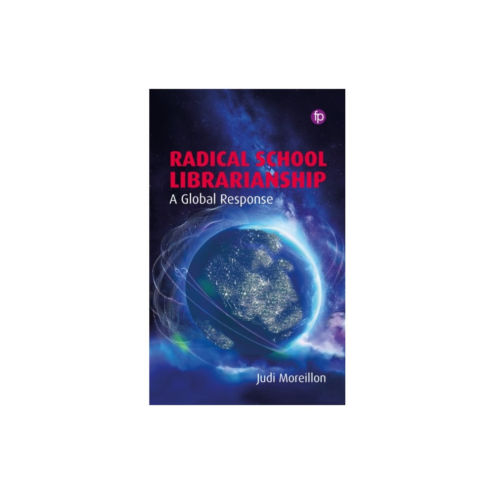 Facet Publishing Radical School Librarianship (häftad, eng)