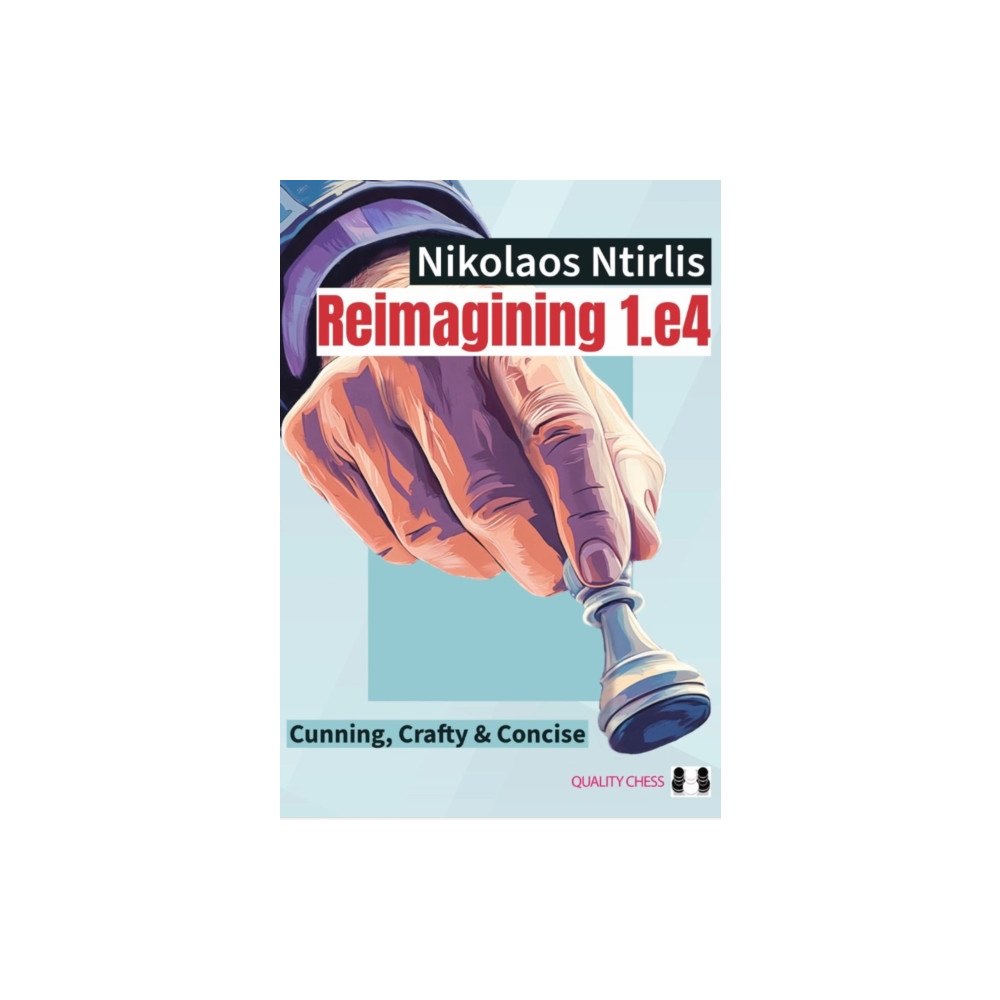 Quality Chess UK LLP Reimagining 1.e4 (häftad, eng)