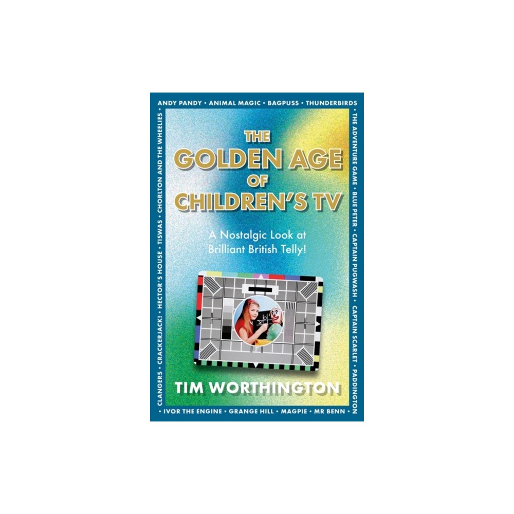 Bonnier Books Ltd The Golden Age of Children's TV (häftad, eng)