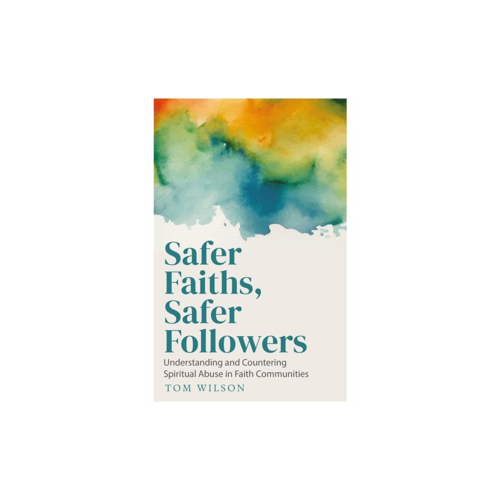 Canterbury Press Norwich Safer Faiths, Safer Followers (häftad, eng)