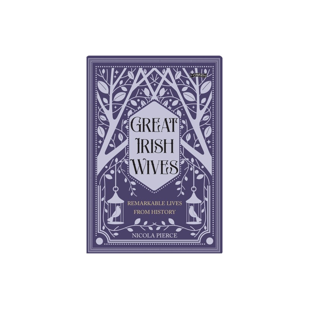 O'Brien Press Ltd Great Irish Wives (inbunden, eng)