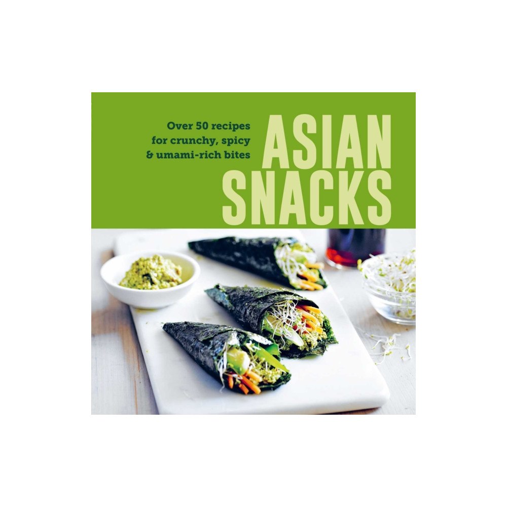 Ryland, Peters & Small Ltd Asian Snacks (inbunden, eng)