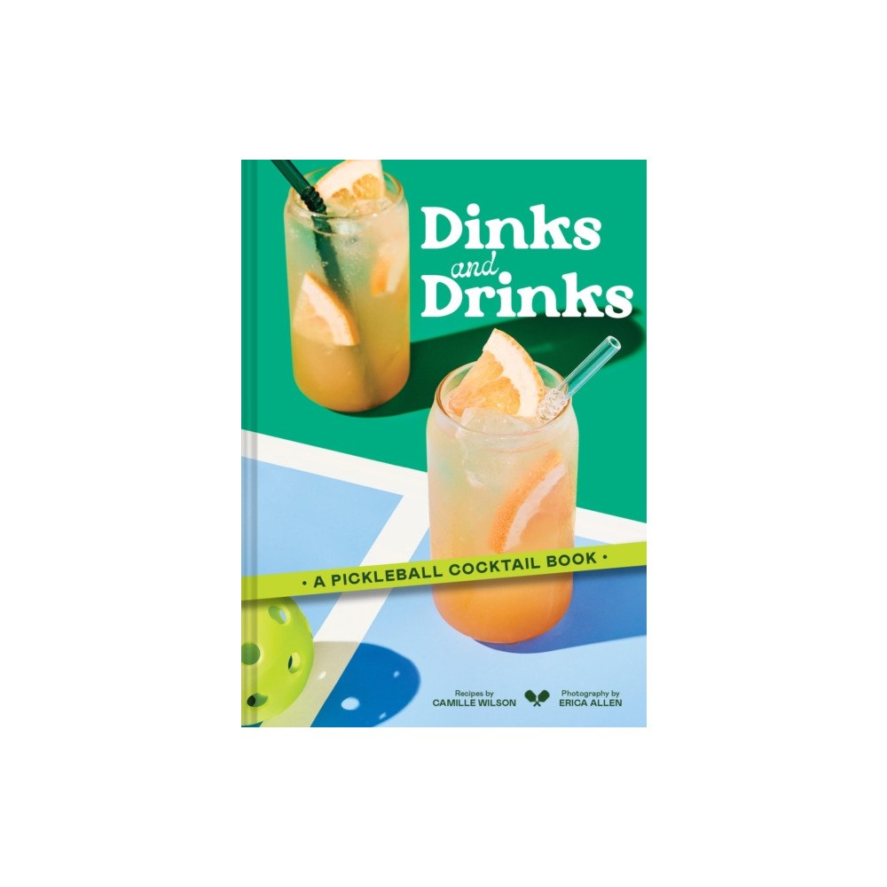 Chronicle Books Dinks and Drinks (inbunden, eng)
