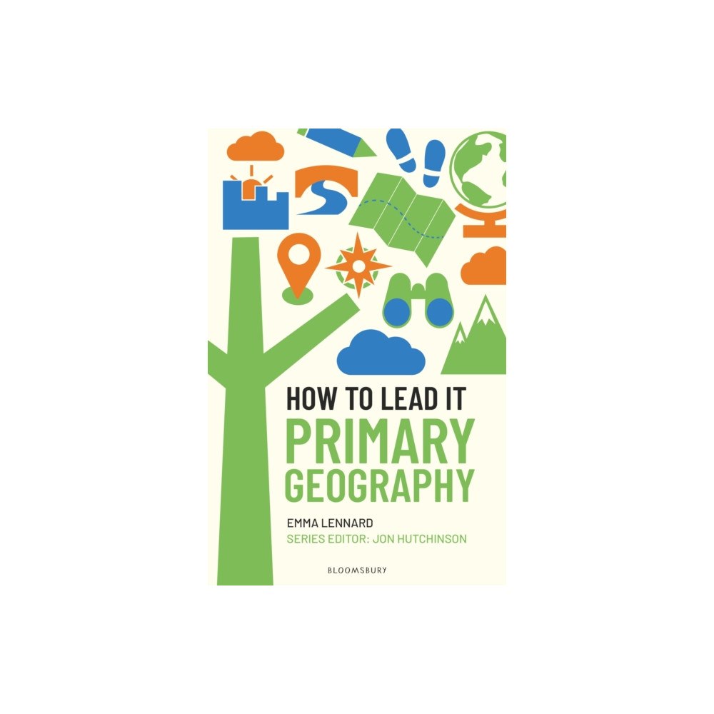 Bloomsbury Publishing PLC How to Lead it: Primary Geography (häftad, eng)