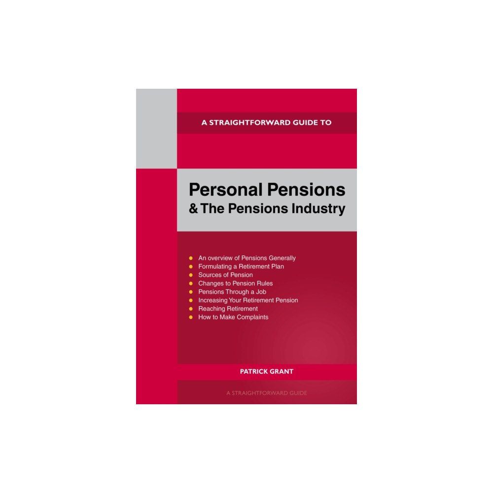Straightforward Publishing A Straightforward Guide to Personal Pensions and the Pensions Industry (häftad, eng)