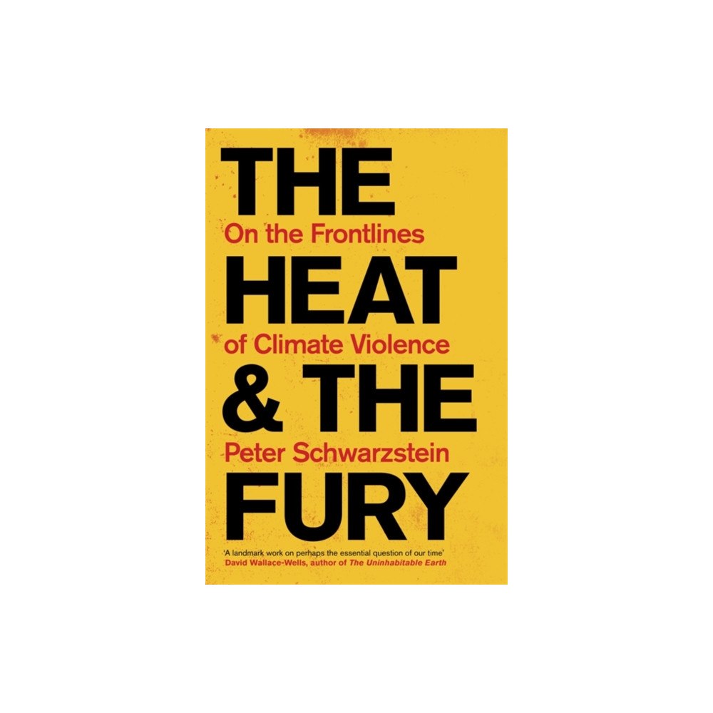 Bonnier Books Ltd The Heat and the Fury (häftad, eng)