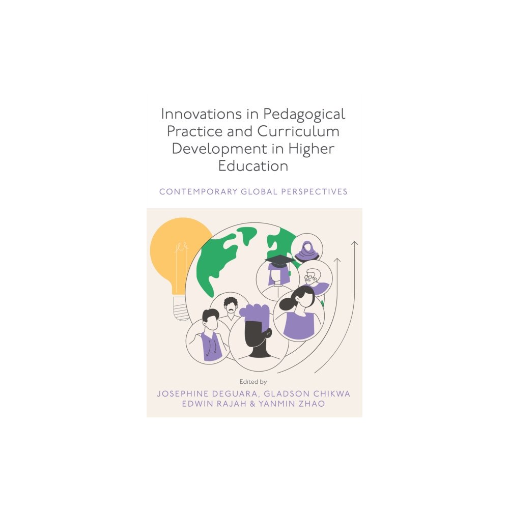 Emerald Publishing Limited Innovations in Pedagogical Practice and Curriculum Development in Higher Education (inbunden, eng)