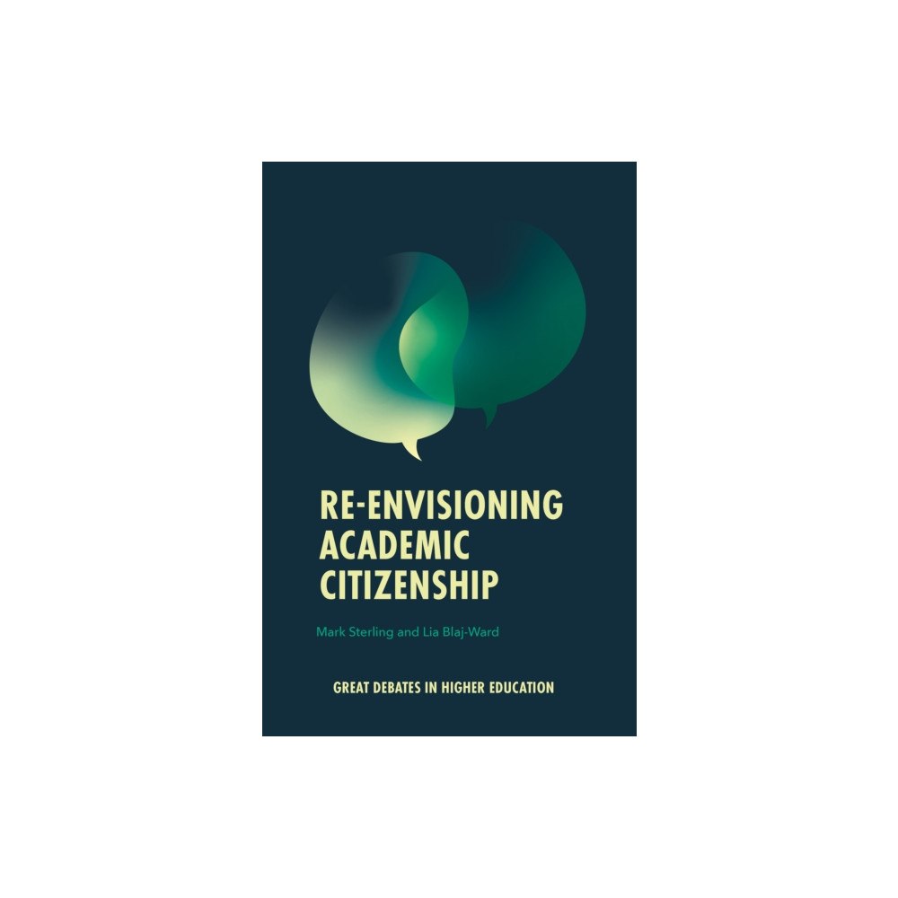 Emerald Publishing Limited Re-envisioning Academic Citizenship (häftad, eng)