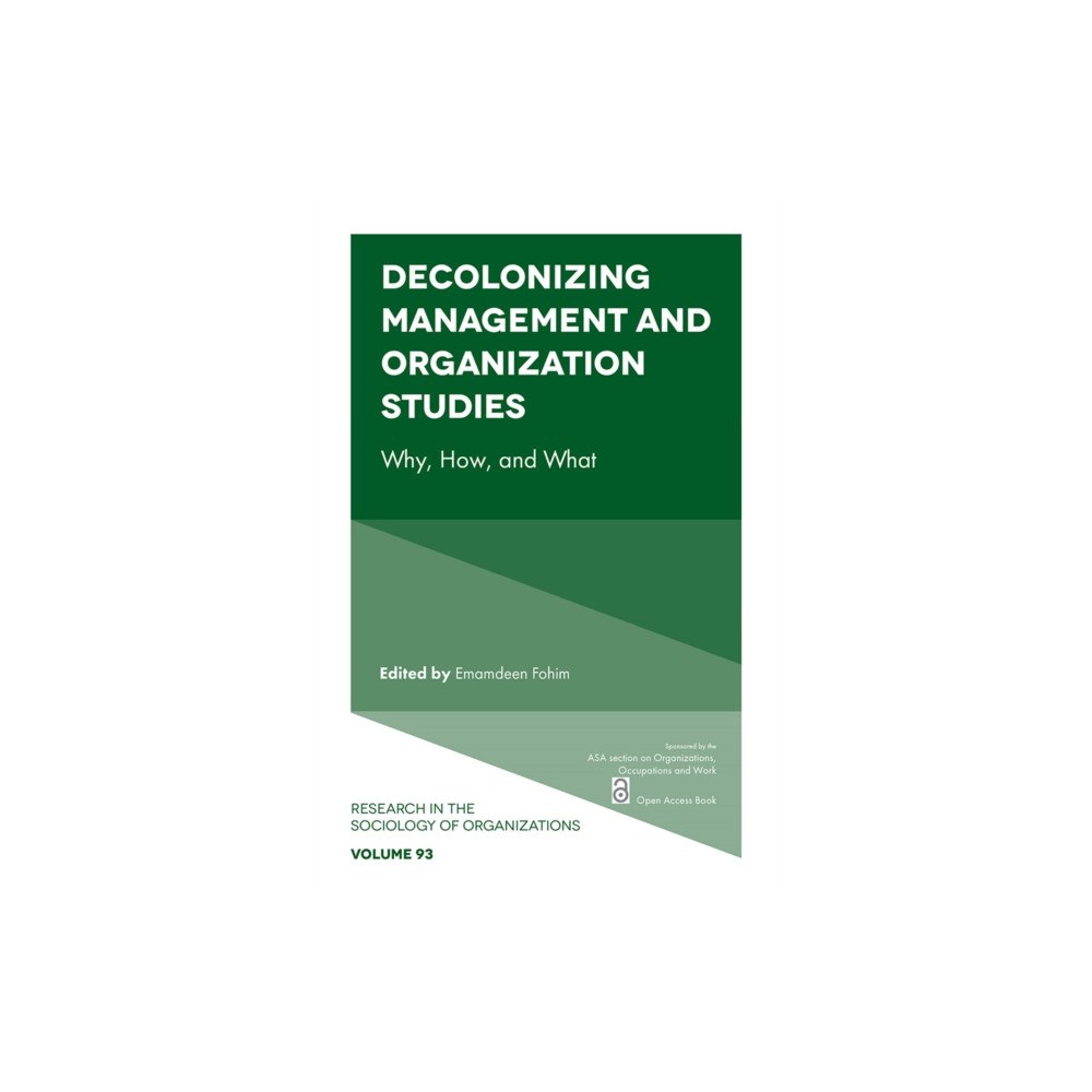 Emerald Publishing Limited Decolonizing Management and Organization Studies (häftad, eng)