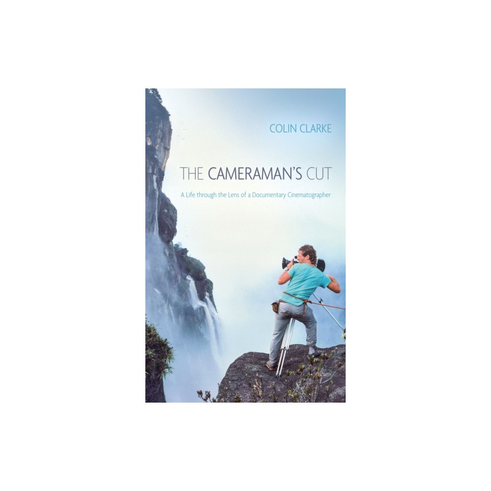 Troubador Publishing The Cameraman’s Cut (häftad, eng)