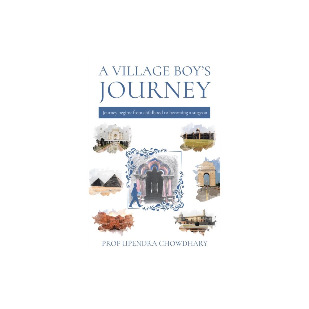 Troubador Publishing A Village Boy’s Journey (häftad, eng)